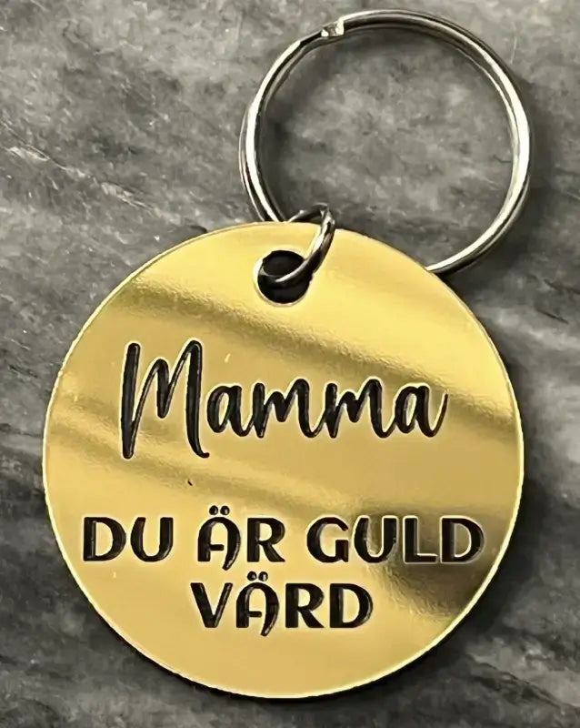 Nyckelring | Mamma du är guld värd