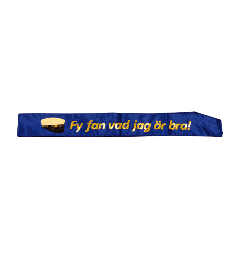 SASH STUDENT BLÅ FY FAN VAD JAG ÄR BRA