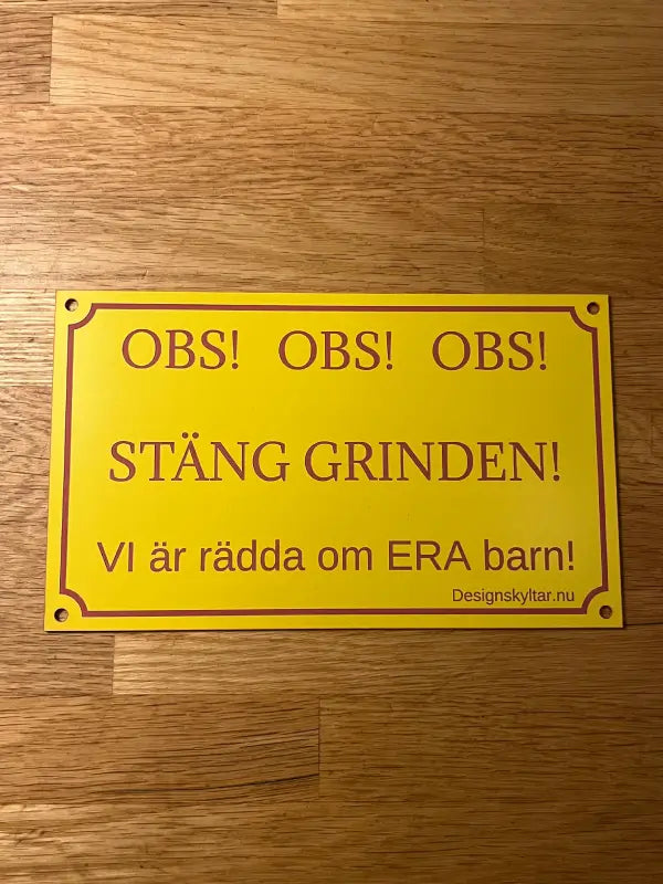 Stäng grinden skylt mått 200x120 mm