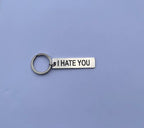 Nyckelring | I hate you