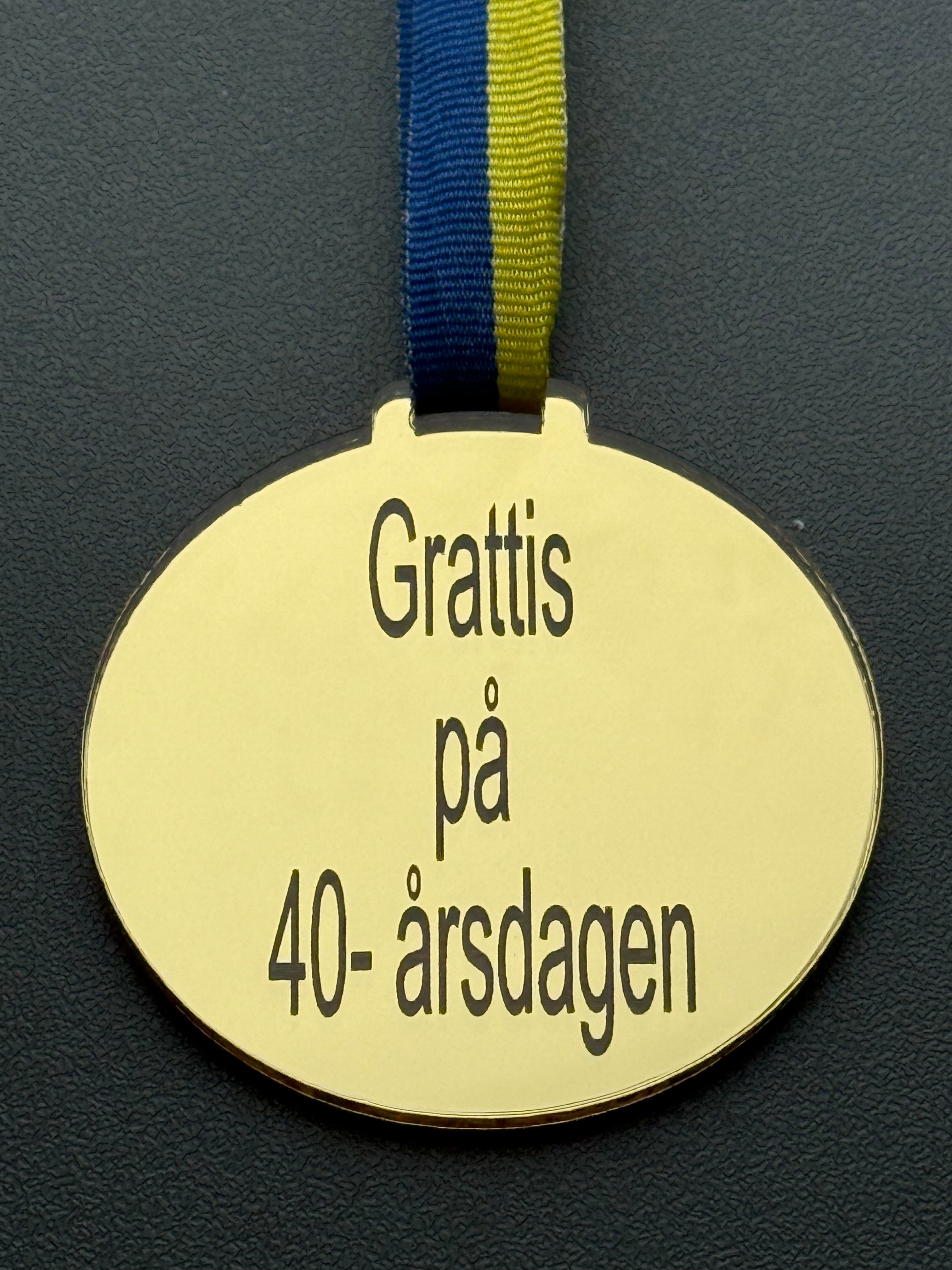 Medalj | Grattis på 40-årsdagen