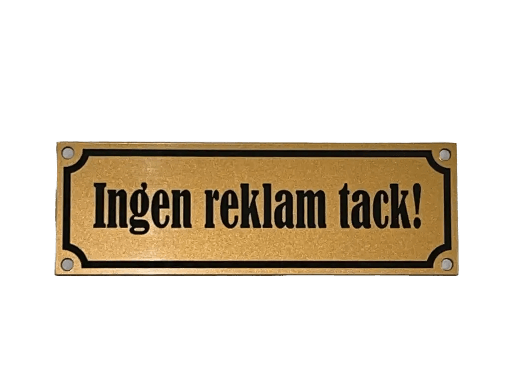 Skylt Ingen reklam tack - Express - presenter